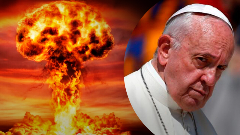 Madness - Pope reacted to Putin's nuclear blackmail